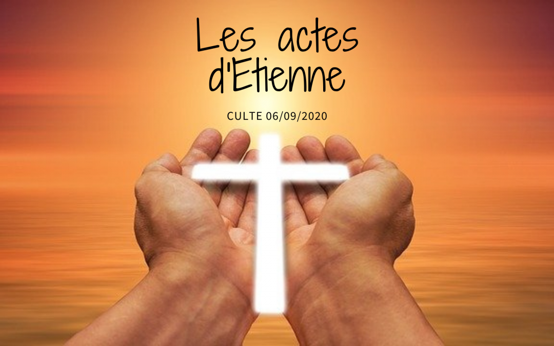 Les actes d’Etienne