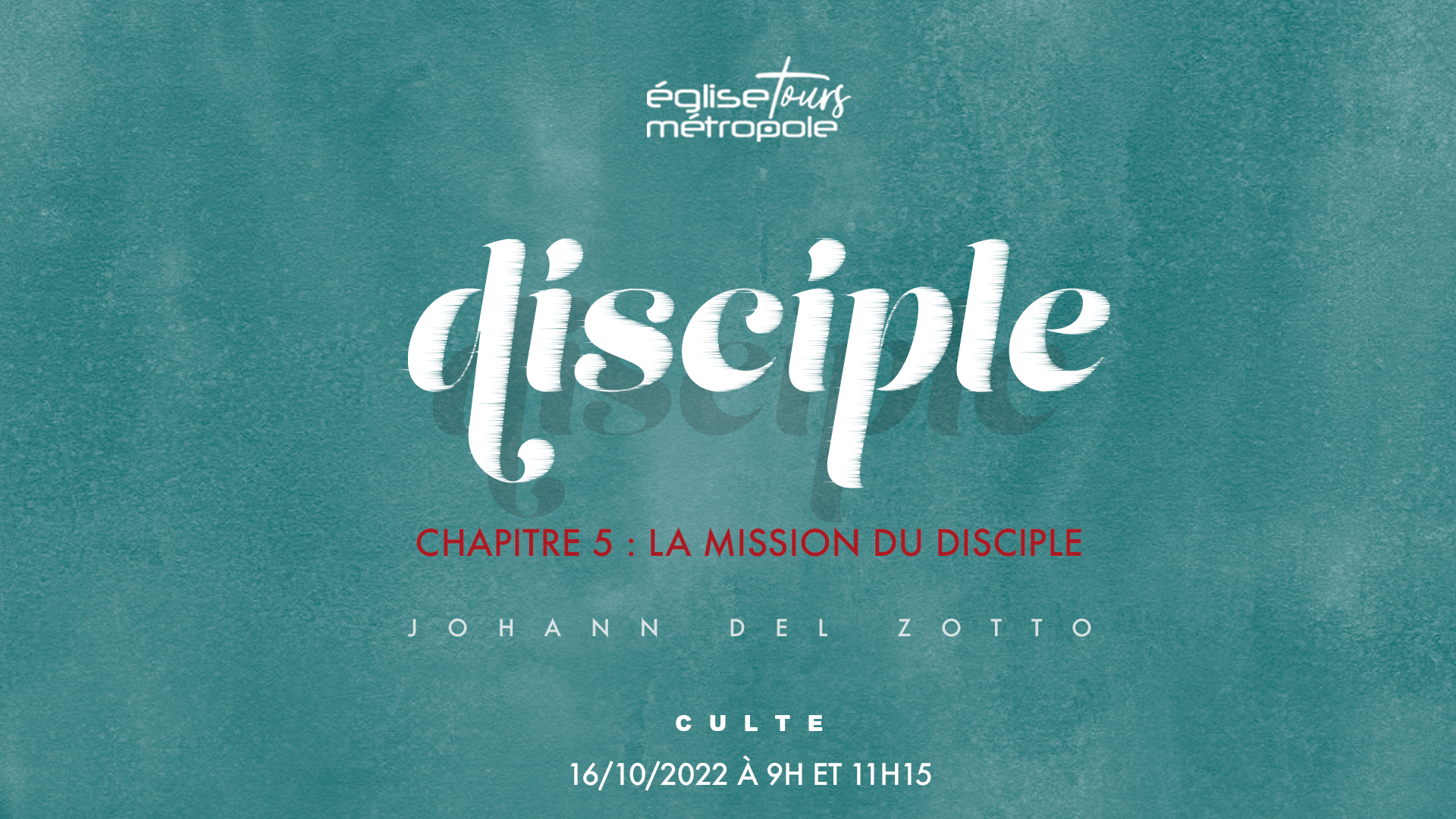La mission du disciple – Disciple #6