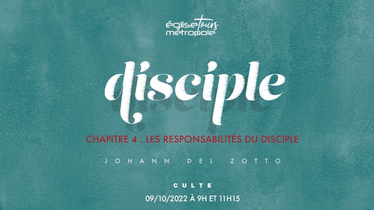 Les responsabilités du disciple – Disciple #5