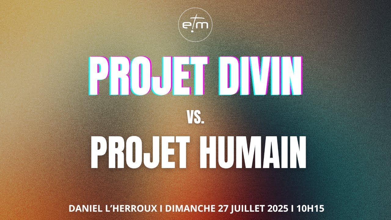Projet Divin vs Projet humain